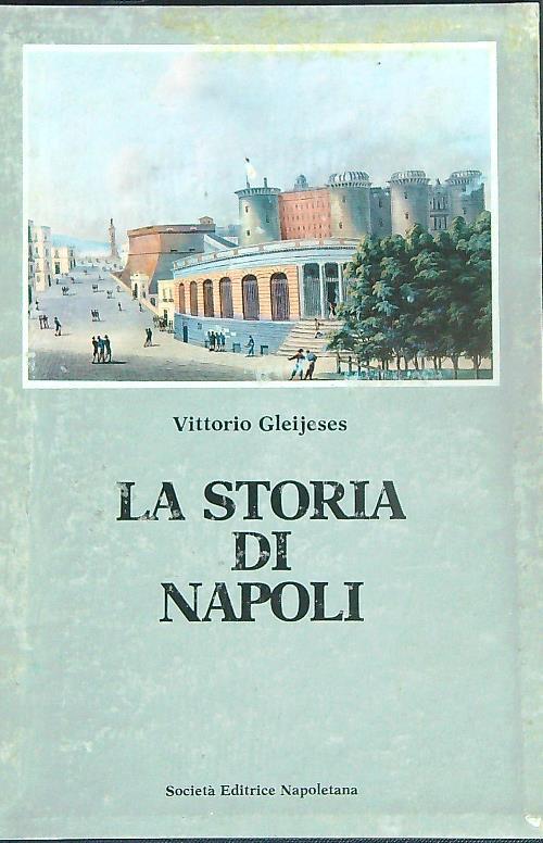 La storia di Napoli. 3vv - Vittorio Gleijeses - copertina