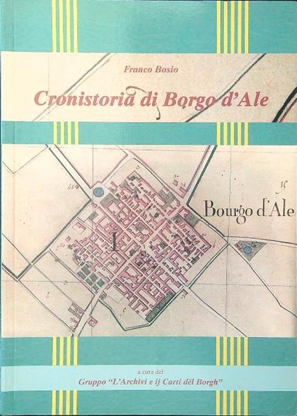 Cronistoria di Borgo d'Ale - Franco Bosio - copertina
