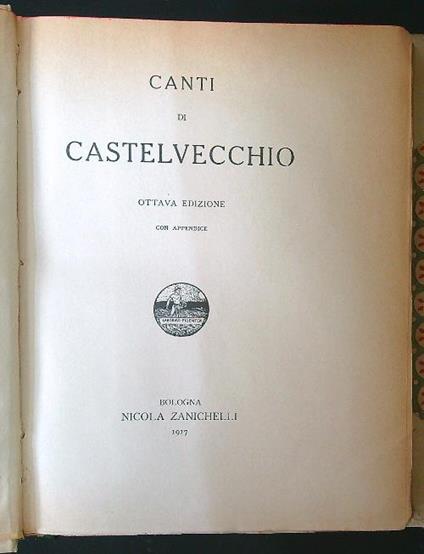 Canti di Castelvecchio. Ottava edizione con appendice - Giovanni Pascoli - copertina