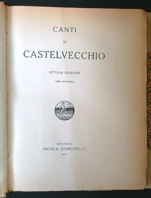Canti di Castelvecchio. Ottava edizione con appendice - Giovanni Pascoli - copertina