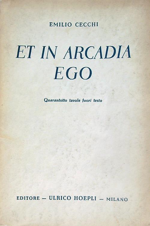 Et in Arcadia ego - Emilio Cecchi - copertina
