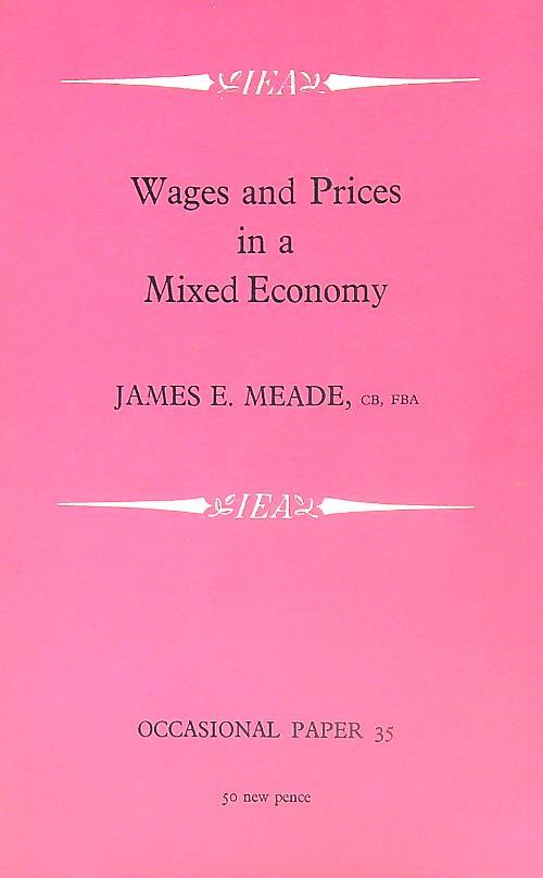 Wages and Prices in a Mixed Economy - James Meade - copertina