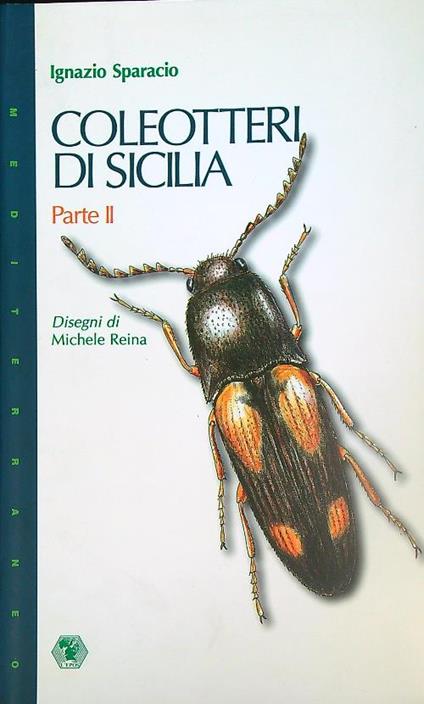 Coleotteri di Sicilia Parte II - Ignazio Sparacio - copertina