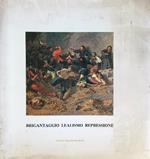 Brigantaggio lealismo repressione nel Mezzogiorno 1860-1870