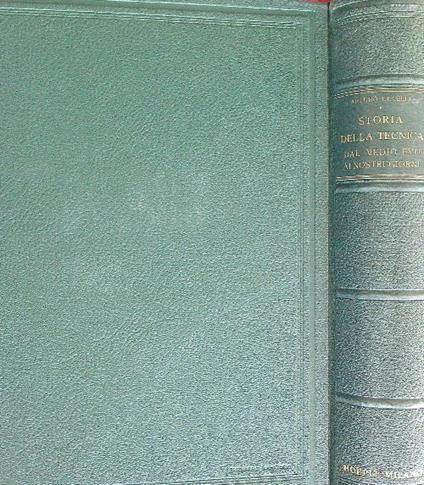 Storia della tecnica dal Medio Evo ai giorni nostri - Arturo Uccelli - copertina