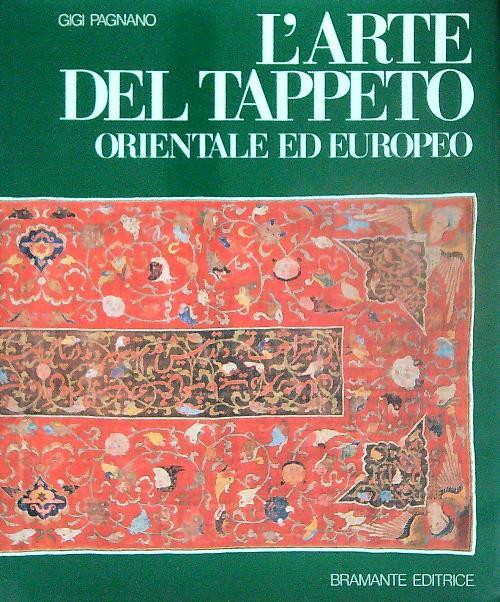 L' arte del tappeto orientale ed europeo