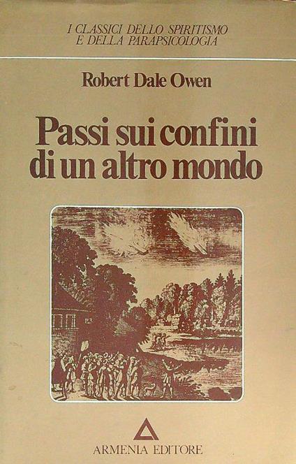 Passi sui confini di un altro mondo - Robert Dale Owen - copertina