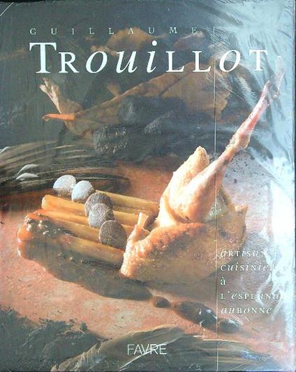 Guillaume Trouillot artisan cuisinier - copertina