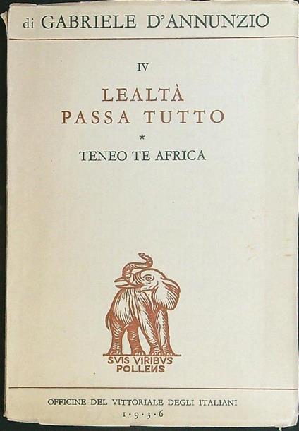 Lealtà passa tutto - Gabriele D'Annunzio - copertina