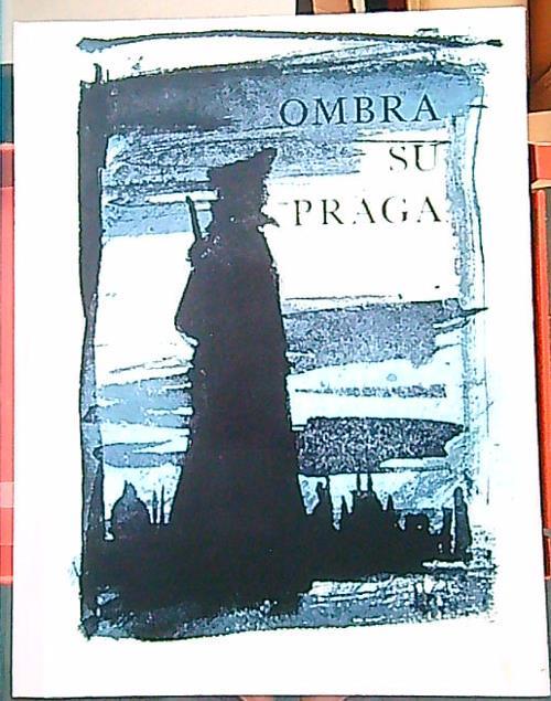 Ombra su Praga - 12 litografie originali a colori - Luciano Guarnieri - copertina