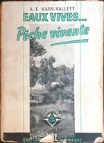Eaux vives... peche vivante (da rilegare)