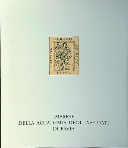 Imprese della Accademia degli Affidati di Pavia - Luca Contile - copertina