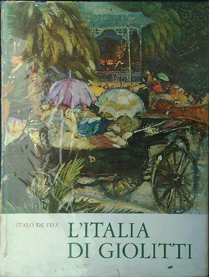 L' Italia di Giolitti - Italo De Feo - copertina