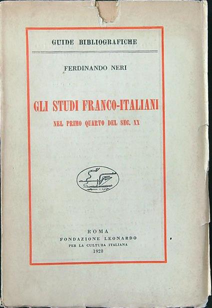Gli  studi franco-italiani nel primo quarto del sec. XX - Ferdinando Neri - copertina