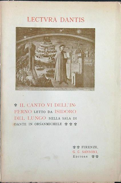 Lectura Dantis: il canto VI dell'Inferno - Isidoro Del Lungo - copertina