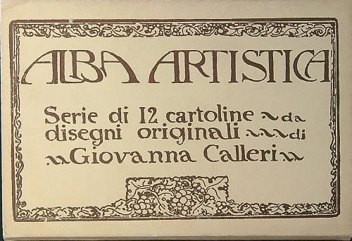 Alba artistica. 12 cartoline da disegni originali di Giovanna Calleri - copertina