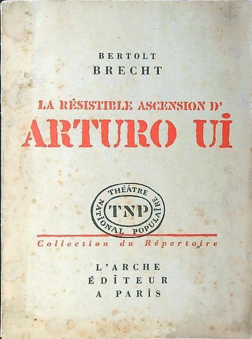 LA resistible ascension d'Arturo Ui