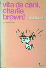 Vita da cani, Charlie Brown!