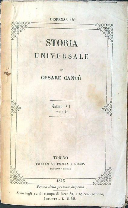 Storia universale dispensa 14 tomo VI parte 2 - Cesare Cantu' - copertina