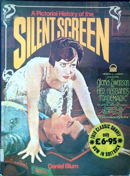 A Pictorial History of the Silent Screen - Daniel Blum - copertina