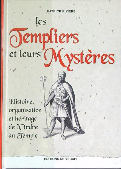 Les  templiers et leurs mysteres - Patrick Riviere - copertina