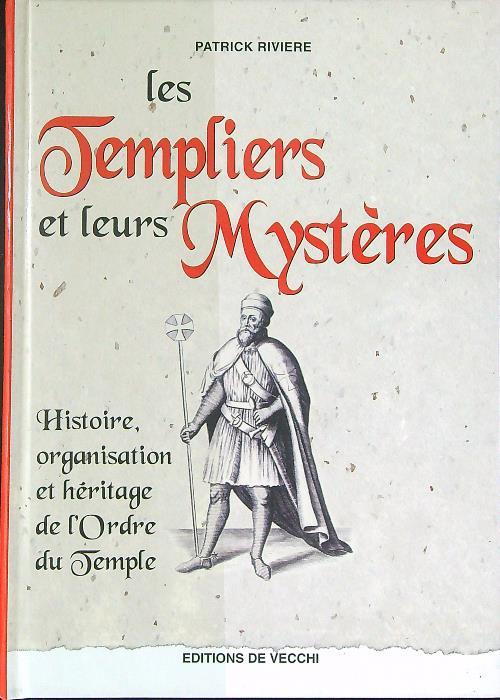 Les  templiers et leurs mysteres - Patrick Riviere - copertina