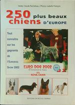 250 plus beaux chiens d'Europe