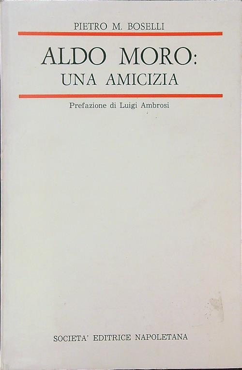 Aldo Moro: una amicizia