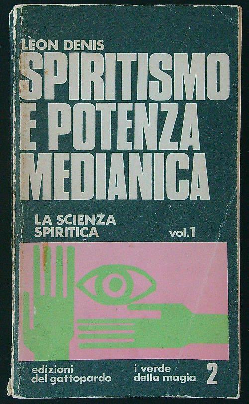 Spiritismo e potenza medianica Vol 1