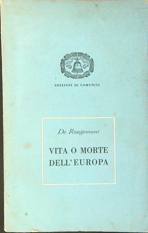 Vita o morte dell'Europa