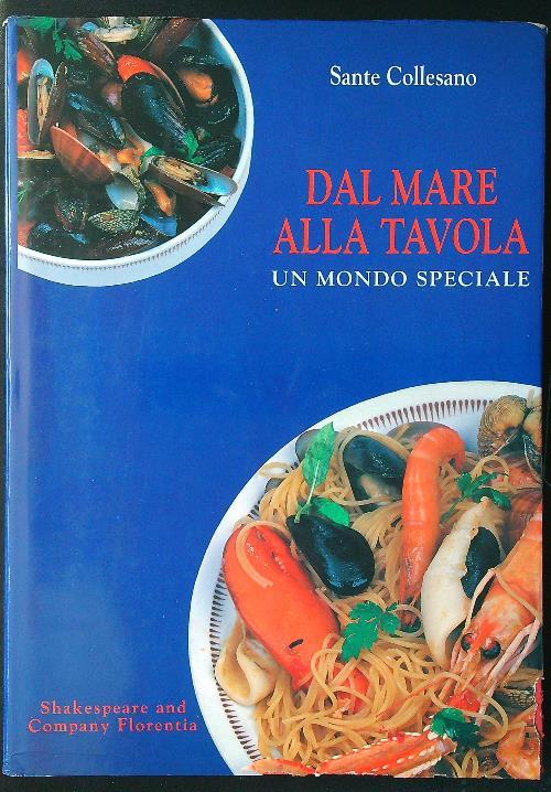 Dal mare alla tavola. Un mondo speciale