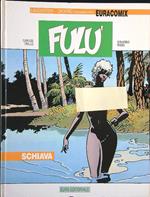 Fulù. Schiava