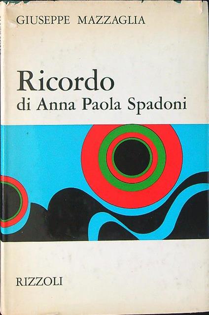 Ricordo di Anna Paola Spadoni - Giuseppe Mazzaglia - copertina