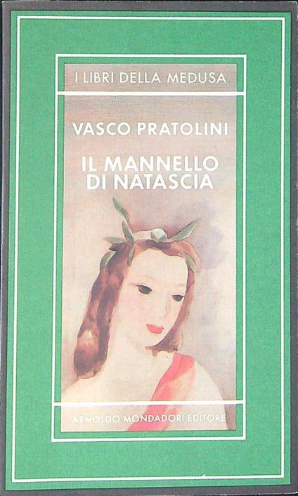 Il  mannello di Natascia - Vasco Pratolini - copertina