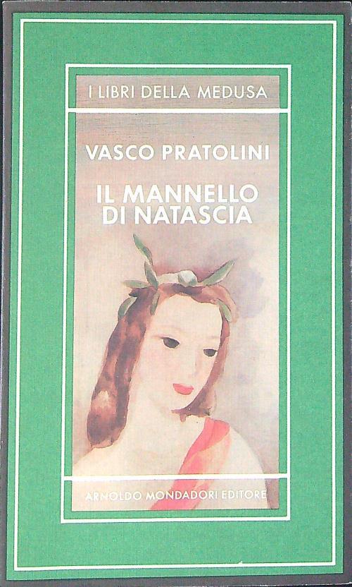 Il  mannello di Natascia - Vasco Pratolini - copertina