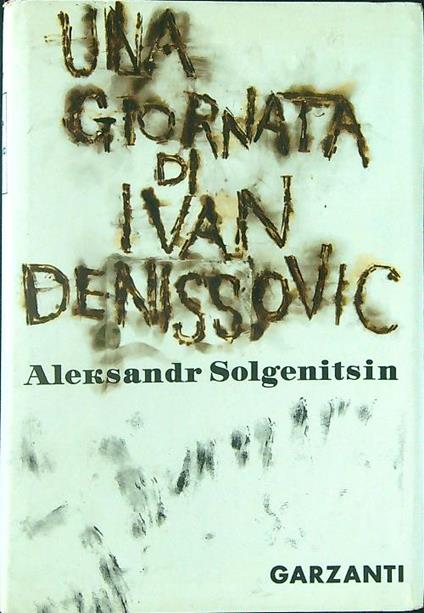 Una  giornata di Ivan Denissovic - Aleksandr Solgenitsin - copertina