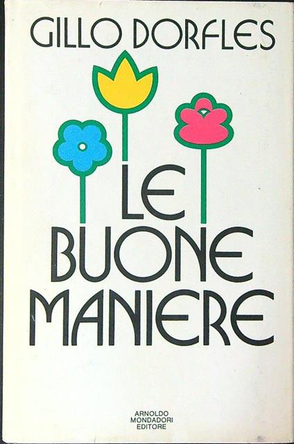 Le  buone maniere - Gillo Dorfles - copertina