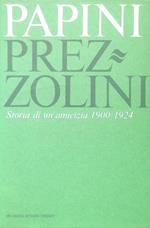 Storia di un'amicizia 1900/1924