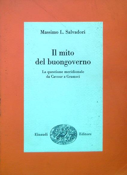 Il mito del buongoverno - Massimo L. Salvadori - copertina