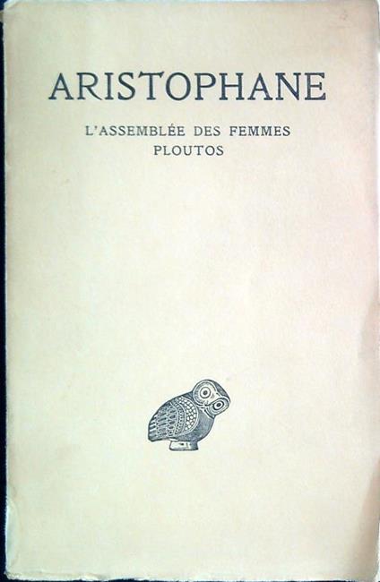 Aristophane Tome V: L'assemblée des femmes - Ploutos - Aristophane - copertina
