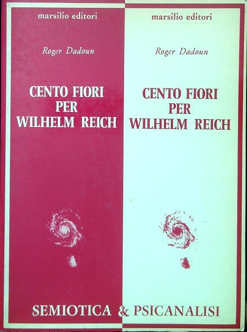 Cento fiori per Wilhelm Reich