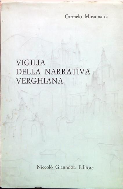 Vigilia della narrativa verghiana - Carmelo Musumarra - copertina