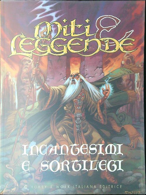 Miti e leggende Incantesimi e sortilegi