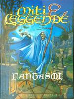 Miti e leggende Fantasmi