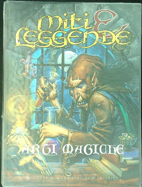 Miti e leggende Arti magiche