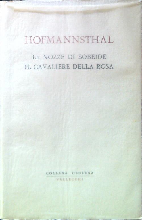 Le nozze di Sobeide - Il cavaliere della rosa