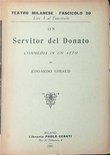 Teatro Milanese Fascicolo 30 On servitor del Donato - Edoardo Giraud - copertina