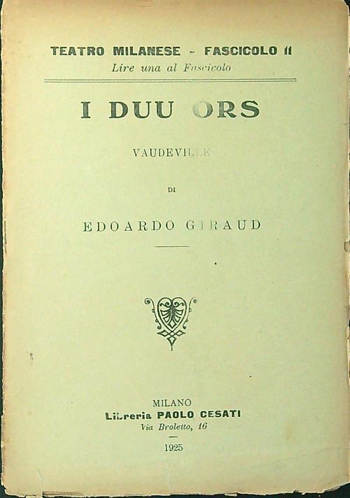 Teatro Milanese Fascicolo 11 I Duu Ors Vaudeville - Edoardo Giraud - copertina
