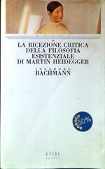 La ricezione critica della filosofia esistenziale di Martin Heidegger