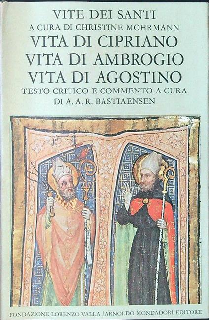 Vite dei santi vol. III: Cipriano, Ambrogio, Agostino - Christine Mohrmann - copertina